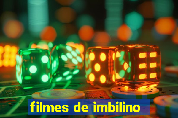 filmes de imbilino